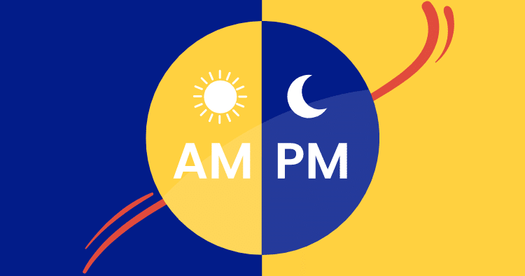 AM and PM Time
